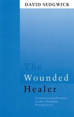 The Wounded Healer - David Sedgwick