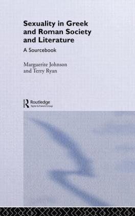 Sexuality in Greek and Roman Literature and Society - Marguerite Johnson