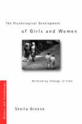 The Psychological Development of Girls and Women - Sheila Greene