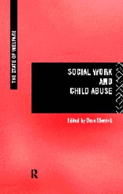 Social Work and Child Abuse - Dave Merrick