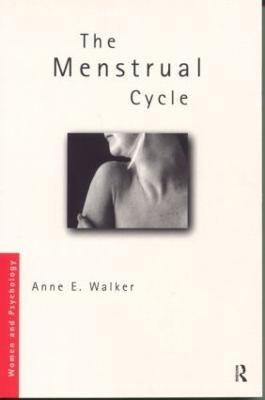 The Menstrual Cycle - Anne Walker