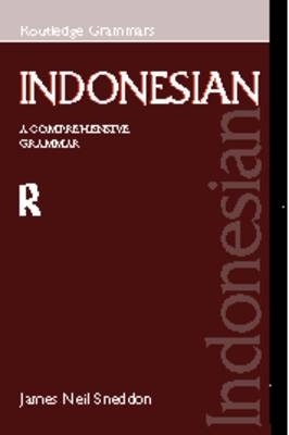 Indonesian: A Comprehensive Grammar - James Neil Sneddon, Michael Ewing