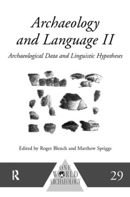 Archaeology and Language II - Roger Blench; Matthew Spriggs