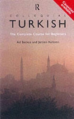 Colloquial Turkish - Jeroen Aarssen, Ad Backus