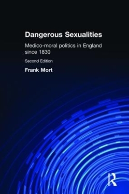 Dangerous Sexualities - Frank Mort