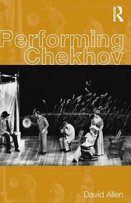 Performing Chekhov - David Allen