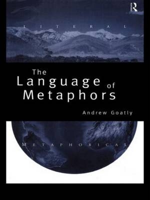 The Language of Metaphors - Andrew Goatly