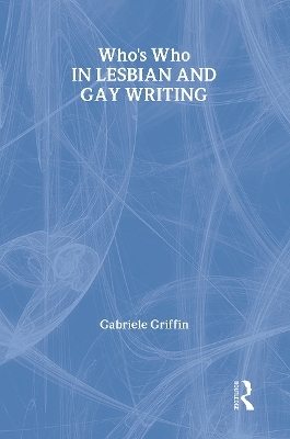 Who's Who in Lesbian and Gay Writing - 