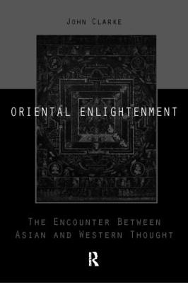 Oriental Enlightenment - J.J. Clarke