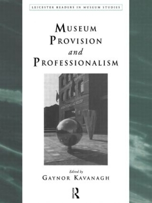 Museum Provision and Professionalism - 