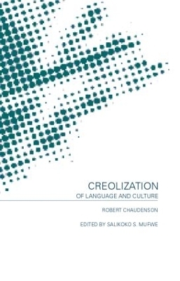 Creolization of Language and Culture - Robert Chaudenson