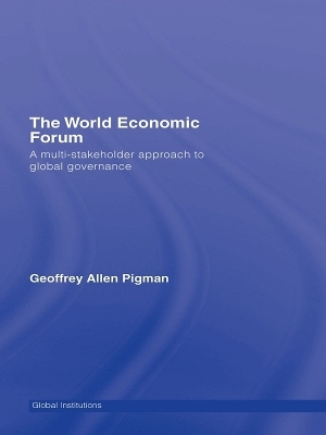 The World Economic Forum - Geoffrey Allen Pigman