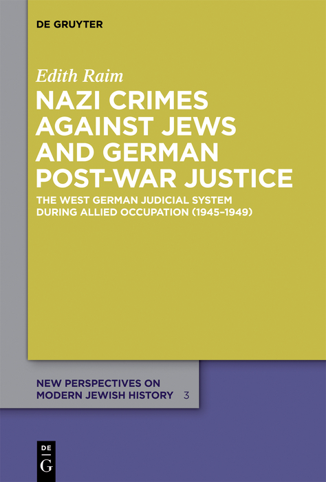 Nazi Crimes against Jews and German Post-War Justice -  Edith Raim