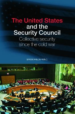 The United States and the Security Council - Brian Frederking