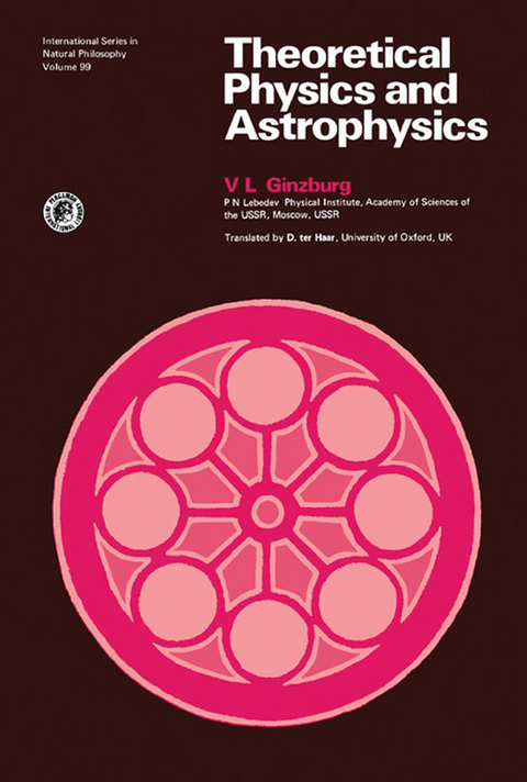 Theoretical Physics and Astrophysics -  V.L. Ginzburg