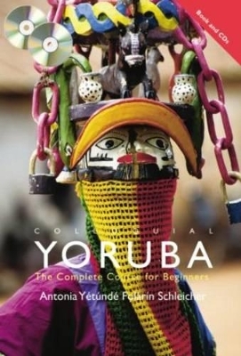 Colloquial Yoruba BK/CD PACK - Antonia Yetunde Folarin Schleicher