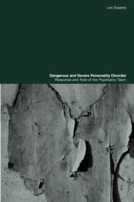 Dangerous and Severe Personality Disorder - Len Bowers