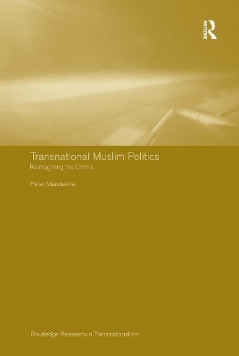 Transnational Muslim Politics - Peter G. Mandaville