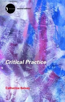 Critical Practice - Catherine Belsey