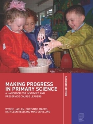 Making Progress in Primary Science - Wynne Harlen