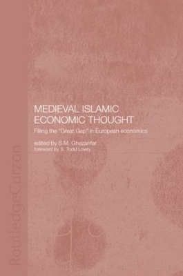 Medieval Islamic Economic Thought - S.M. Ghazanfar