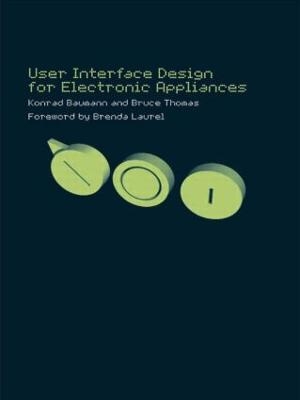 User Interface Design of Electronic Appliances - Konrad Baumann, Bruce Thomas