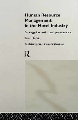 Human Resource Management in the Hotel Industry - Kim Hoque