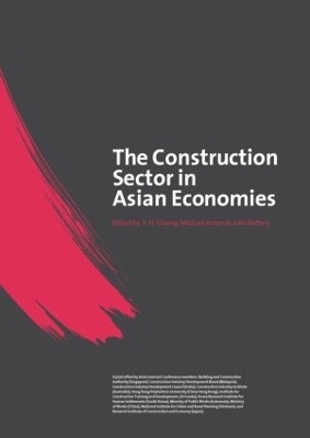 The Construction Sector in the Asian Economies - Michael Anson, Y.H. Chiang, John Raftery