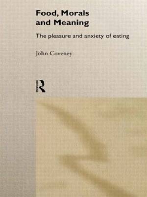 Food, Morals and Meaning - John Coveney