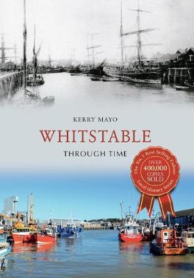 Whitstable Through Time - Kerry Mayo