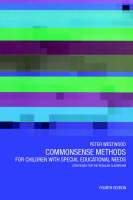 Commonsense Methods for Children with Special Educational Needs - Peter Westwood