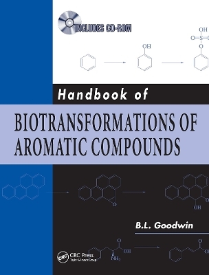 Handbook of Biotransformations of Aromatic Compounds - B.L. Goodwin