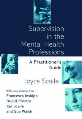 Supervision in the Mental Health Professions - Joyce Scaife