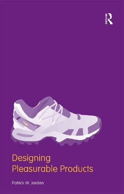 Designing Pleasurable Products - Patrick W. Jordan