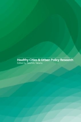 Healthy Cities and Urban Policy Research - 