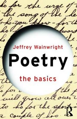 Poetry: The Basics - Jeffrey Wainwright