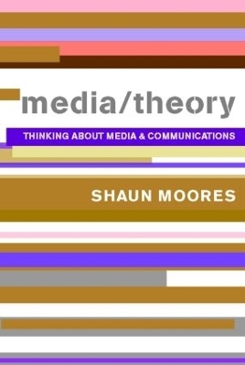 Media/Theory - Shaun Moores