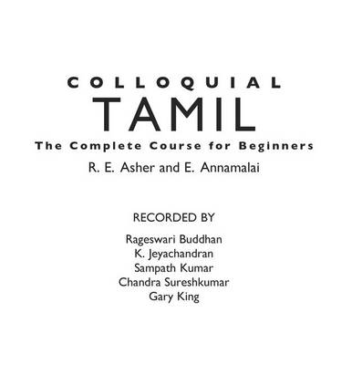 Colloquial Tamil - E. Annamalai, R.E. Asher