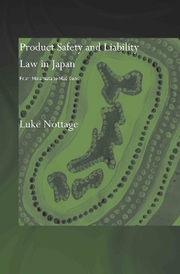 Product Safety and Liability Law in Japan - Luke Nottage