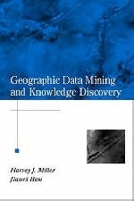 Geographic Data Mining and Knowledge Discovery - 