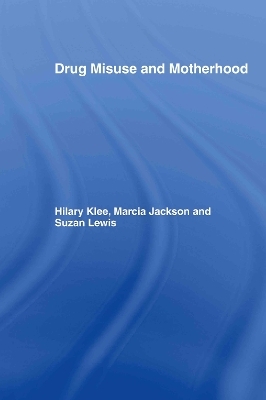 Drug Misuse and Motherhood - 