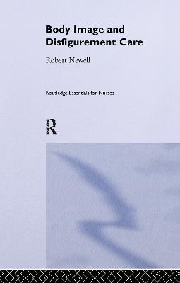 Body Image and Disfigurement Care - Robert Newell