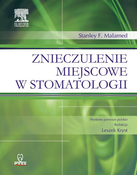 Znieczulenie miejscowe w stomatologii -  Stanley F. Malamed