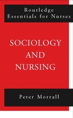 Sociology and Nursing - Peter Morrall