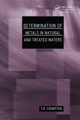 Determination of Metals in Natural and Treated Water - T R Crompton