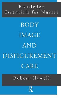 Body Image and Disfigurement Care - Robert Newell