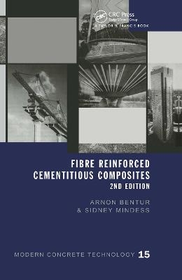 Fibre Reinforced Cementitious Composites - Arnon Bentur, Sidney Mindess