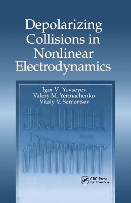 Depolarizing Collisions in Nonlinear Electrodynamics - Igor V. Yevseyev, Valery M. Yermachenko, Vitaly V. Samartsev