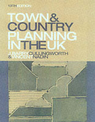 Town and Country Planning in the UK - Barry Cullingworth, Vincent Nadin