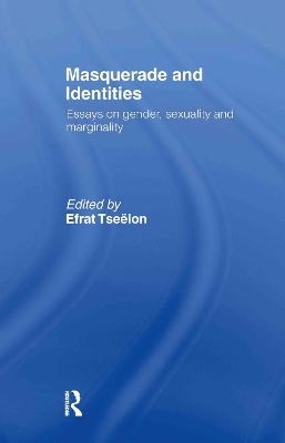 Masquerade and Identities - Efrat Tseëlon